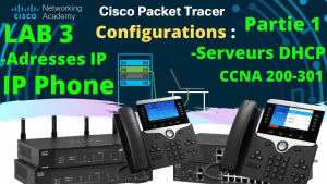 Lire la suite à propos de l’article LAB 3: Configurer les Téléphones IP, les adresses IP et Services DHCP avec Cisco Packet Tracer Part 1