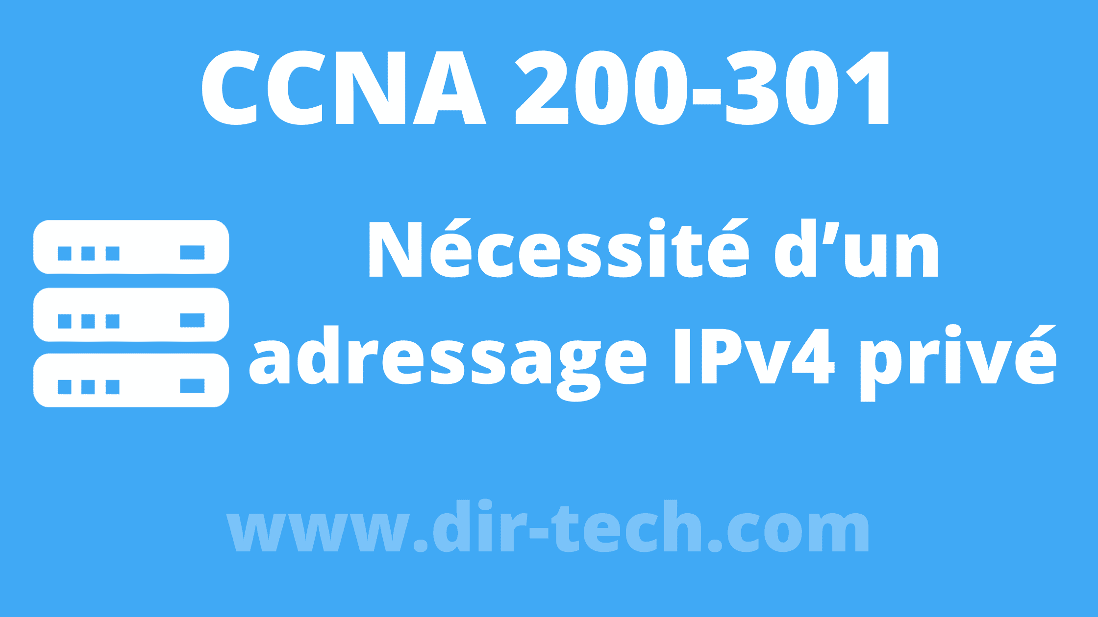 Nécessité d’un adressage IPv4 privé
