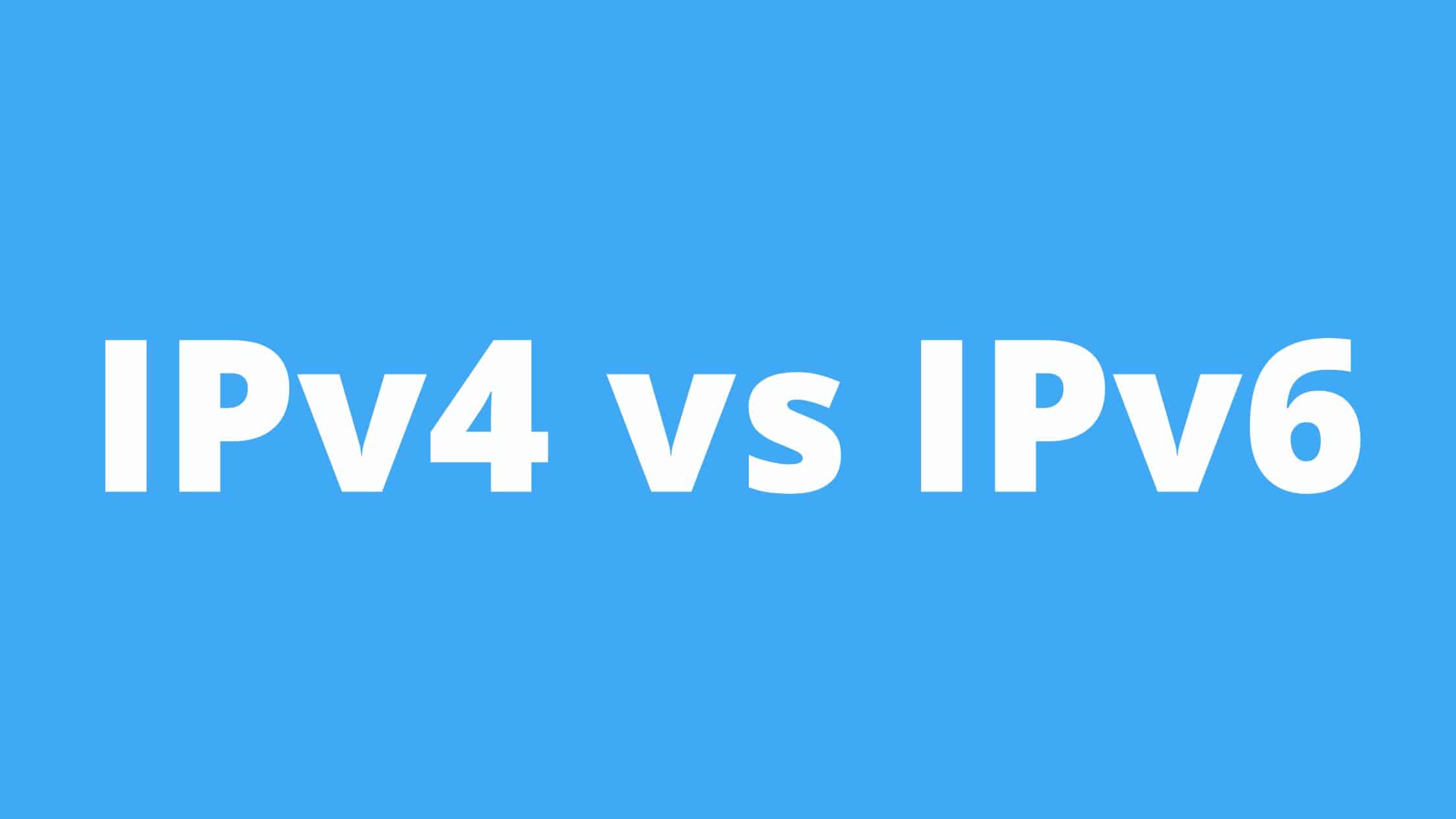 Read more about the article IPv4 vs IPv6: Understanding the differences and their impact on the Internet
