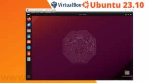 Lire la suite à propos de l’article Comment installer Ubuntu 23.10 sur VirtualBox ?